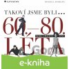 E-kniha Takoví jsme byli - Michaela Zindelová