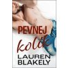 Pevnej kolík - Lauren Blakely