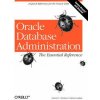 Oracle Database Administration - The Essential Reference (David C. Kreines,Brian Laskey)(Brožovaná)