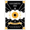 Klub osamělých srdcí pana vajíčko - Tomáš Belko, Pavel Brycz, Lenka Elbe, Iva Hadj Moussa, Oto Klempíř, Jakub Kohák, robot Franz, Pavel Sobek, Ondřej Souček, Jitka Bret Srbová, Pavel Tomeš