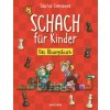 Schach für Kinder. Das Übungsbuch