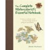 Complete Watercolorist's Essential Notebook