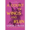 A Court of Wings and Ruin - Sarah J. Maas
