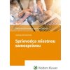 Sprievodca miestnou samosprávou 3 vydanie - Ladislav Briestenský