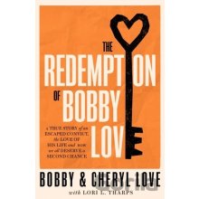 The Redemption of Bobby Love - Bobby Love, Cheryl Love, Transworld Publishers Ltd