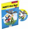 MATT THE BAT 2 – PRACOVNÁ UČEBNICA – ANGLIČTINA PRE DRUHÁKOV + CD