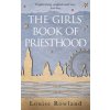 The Girls Book of Priesthood (Rowland Louise)