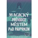 Magický průvodce městem pod pahorkem Pasi Ilmari Jääskeläinen CZ