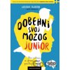 Dobehni svoj mozog junior - Anders Hansen
