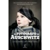 EL FOTOGRAFO DE AUSCHWITZ