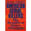American Serial Killers - Peter Vronsky