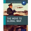 Oxford IB Diploma Programme: The Move to Global War Course Companion (Joanna Thomas)(Brožovaná)