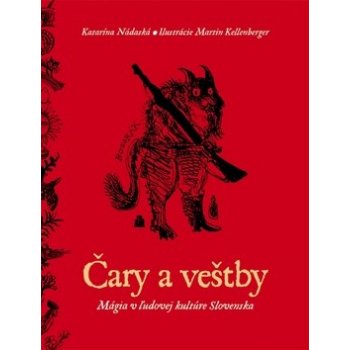 Čary a veštby - Mágia na Slovensku