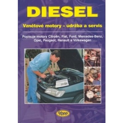 DIESEL Vznětové motory - údržba a servis - Christopher Rogers