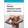 Hluboký stabilizační systém páteře a bolesti zad - Petr Schlegel