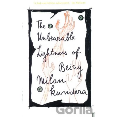The Unbearable Lightness of Being - Milan Kundera