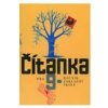 Čítanka pro 9 ročník ZŠ - Čeňková a kolektiv Jana
