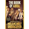 The Book Of Abba: Melancholy Undercover - autor neuvedený
