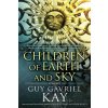 Children of Earth and Sky (Guy Gavriel Kay)(Brožovaná)