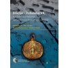 Břeclav – Pohansko VII. - Jiří Macháček, Petr Dresler, Renáta Přichystalová, Vladimír Sládek - online doručenie