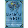 Magical Tarot: Your Essential Guide to Reading the Cards