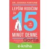 E-kniha Lepším rodičom za 15 min denne: Tínedžeri - Joanna Fortune