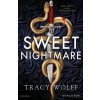 Sweet nightmare. Ediz. italiana (Tracy Wolff)(Pevná)