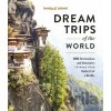 Dream Trips of the World - Lonely Planet