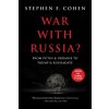 War With Russia? - Stephen F. Cohen