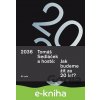 E-kniha 2036 Tomáš Sedláček a hosté: Jak budeme žít za 20 let? - Tomáš Sedláček
