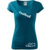 FOOTBALL nápis šikmo - Dámske tričko Pure - 3XL ( Petrolejová )