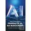 Umelá inteligencia: Prip… (Filip Hanker, Ján Trangel, Maroš Žofčin)