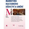 Marketing kulturního dědictví a umění Radka Johnová 2008 (E-kniha)