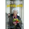 Květa Fialová: Pod křídly andělů - Josef Kubáník