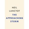 The Approaching Storm: Roosevelt, Wilson, Addams, and Their Clash Over Americas Future (Lanctot Neil)