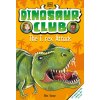 Dinosaur Club: The T-Rex Attack (DK)(Brožovaná)