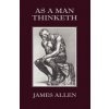 As A Man Thinketh (James,Allen)(Brožovaná)