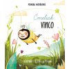 Čmeliak Vinco - Monika Nováková, Sabína Liptáková (ilustrátor)