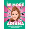 Be More Ariana Grande (DK)(Pevná)