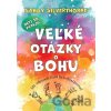 Deti sa pýtajú veľké otázky o Bohu - Sandy Silverthorne