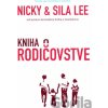 Kniha o rodičovstve - Nicky Lee, Sila Lee