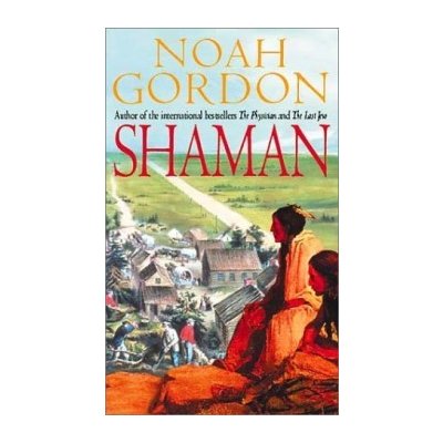 Shaman - Noah Gordon od 7,99 € - Heureka.sk
