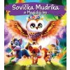 Sovička Mudrika a Magický les - Žák Miroslava