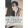 Friedrich Pollock (Philipp Lenhard)(Pevná)