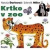 Krtko v zoo - Nataša Ďurinová, Zdeněk Miler