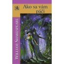 Ako sa vám páči - William Shakespeare