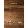 Vyryté do dreva - Matuš Dávid