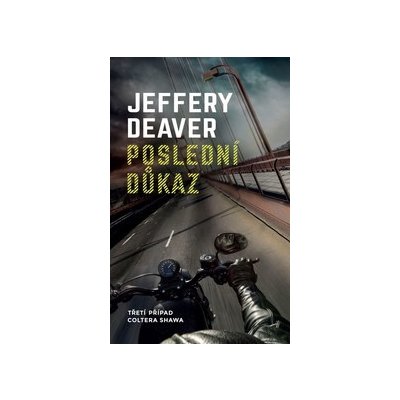 Poslední důkaz - Jeffery Deaver