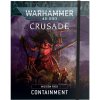 Warhammer 40.000 - Crusade Mission Pack: Containment (60040199140)