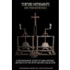 Torture Instruments and Other Sinister Relics: A photographic study of dark historic artifacts in the Steve Santini collection (Wendy Teal,Steve Santini)(Brožovaná)